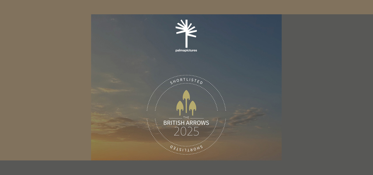 Palma Pictures Shortlisted at the British Arrows 2025